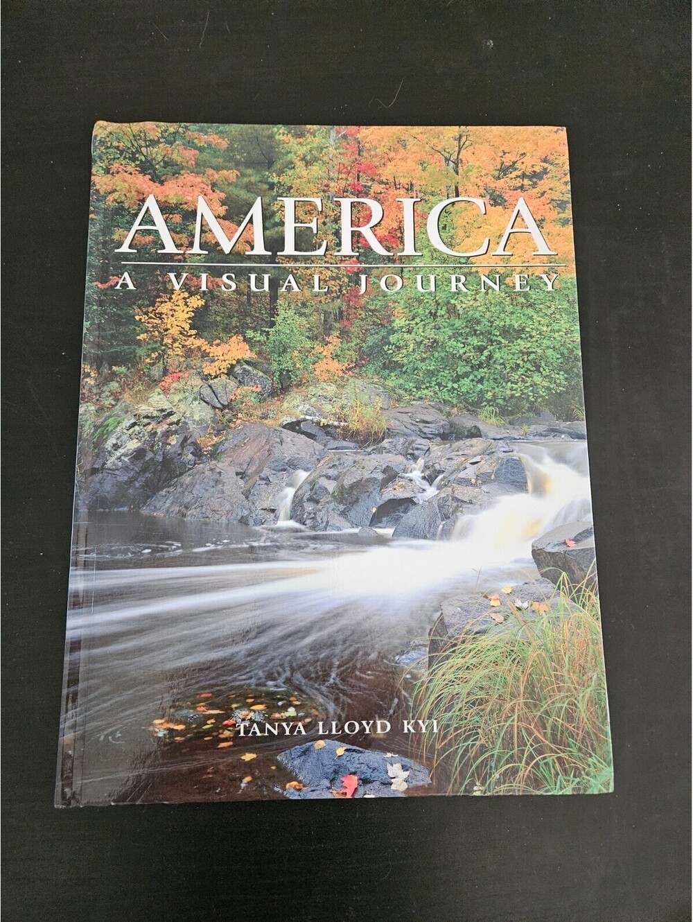 America: A Visual Journey - Hardcover By Kyi, Tanya Lloyd